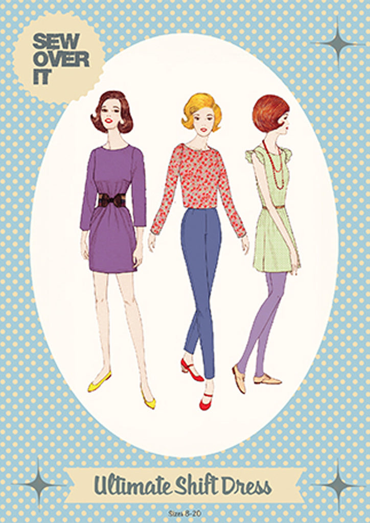 Sew Over It - Ultimate Shift Dress