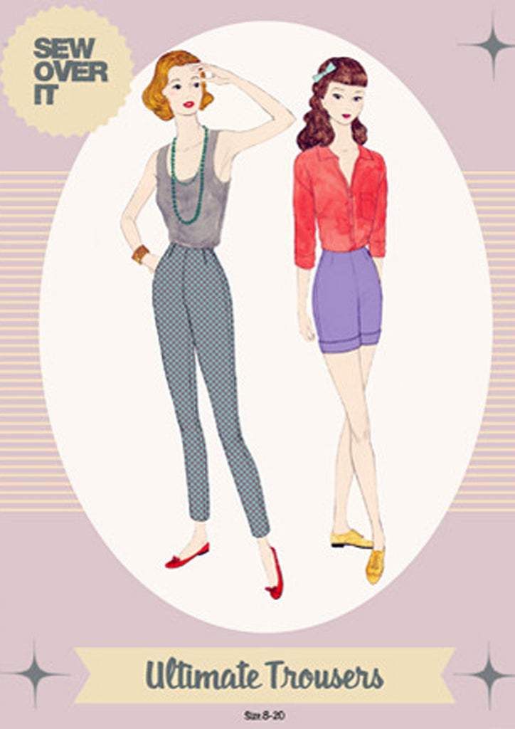 Sew Over It - Ultimate Trousers